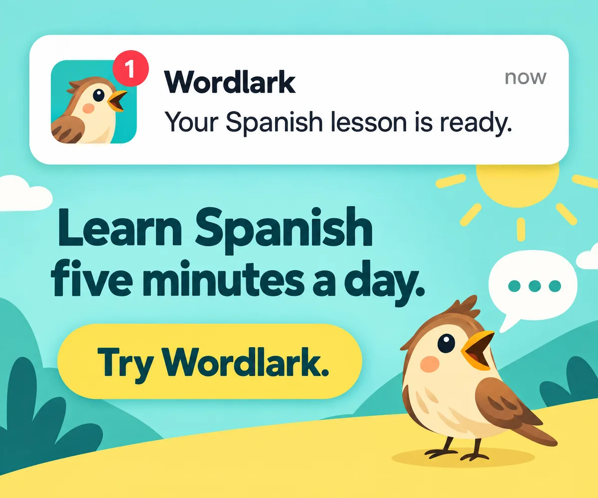 Banner for Wordlark, a fictional language app: a phone-style notification card with a red badge reading “Your Spanish lesson is ready.” above the headline “Learn Spanish five minutes a day.”, a “Try Wordlark.” button, and a cartoon lark.