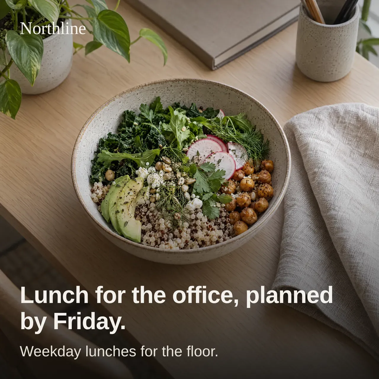 The same Northline image after the edit: the grain bowl remains, with the line Lunch for the office, planned by Friday, and no weight claim, badge, emoji or discount.