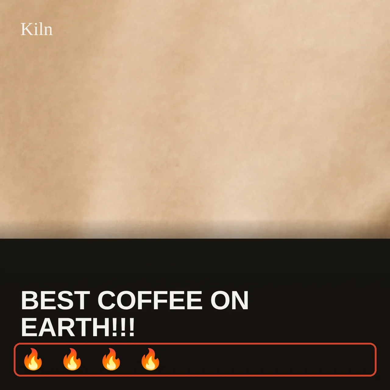 The same Kiln crop with a red box around four fire emojis under the all-caps line.
